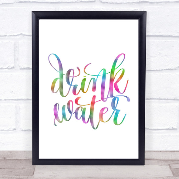 Drink Water Rainbow Quote Print