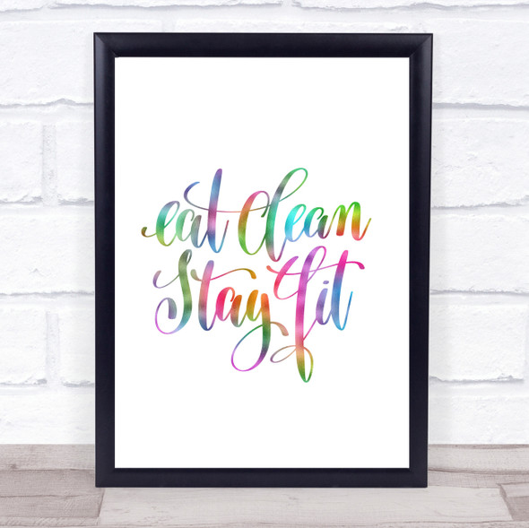 Eat Clean Stay Fit Rainbow Quote Print