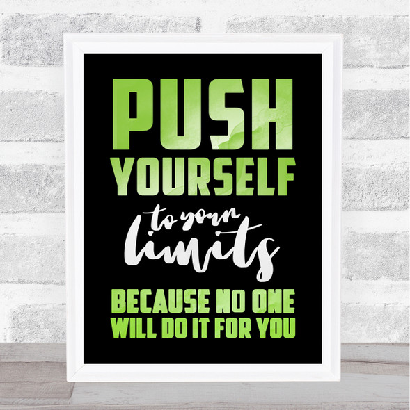 Push Yourself No One Will Do It For You Lime Green Black Quote Typogrophy Print