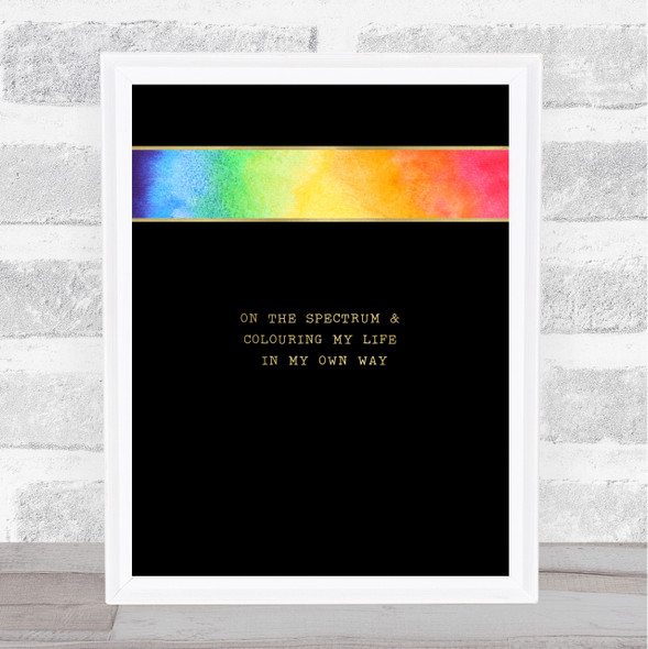 Spectrum My Own Way Gold Black Autism Quote Typogrophy Wall Art Print