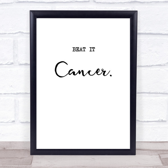 Beat It Cancer Quote Typogrophy Wall Art Print