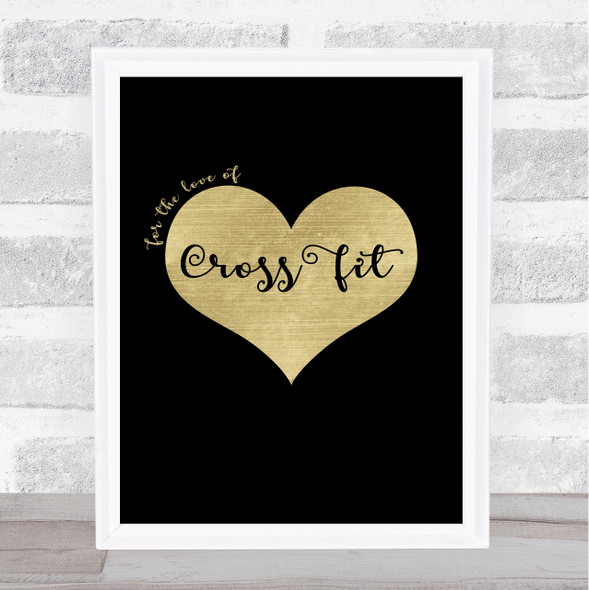 Love Cross Fit Black Gold Quote Typogrophy Wall Art Print