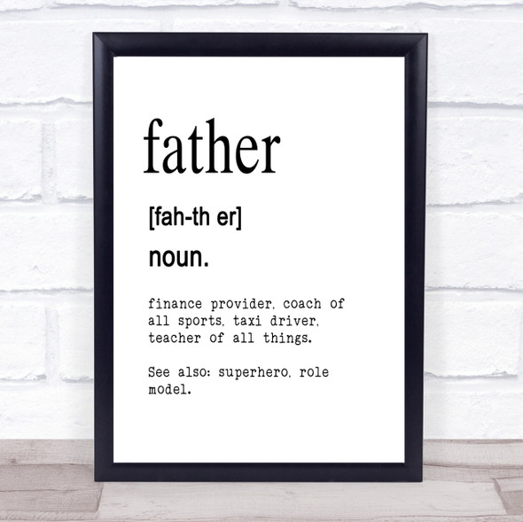 Word Definition Father Quote Print Poster Typography Word Art Picture