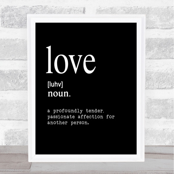 Word Definition Love Quote Print Black & White