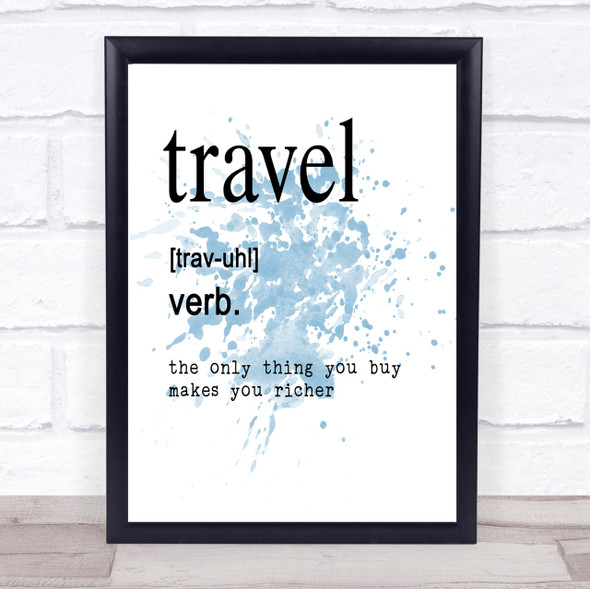 Word Definition Travel Inspirational Quote Print Blue Watercolour Poster