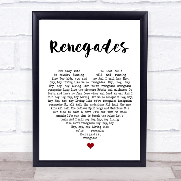 X Ambassadors Renegades White Heart Song Lyric Wall Art Print