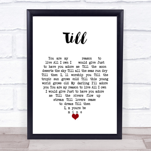 Tom Jones Till White Heart Song Lyric Wall Art Print