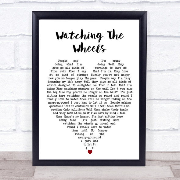 Watching The Wheels John Lennon Quote Song Lyric Heart Print