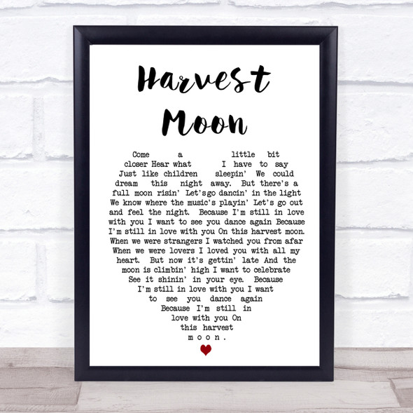 Harvest Moon Neil Young Quote Song Lyric Heart Print