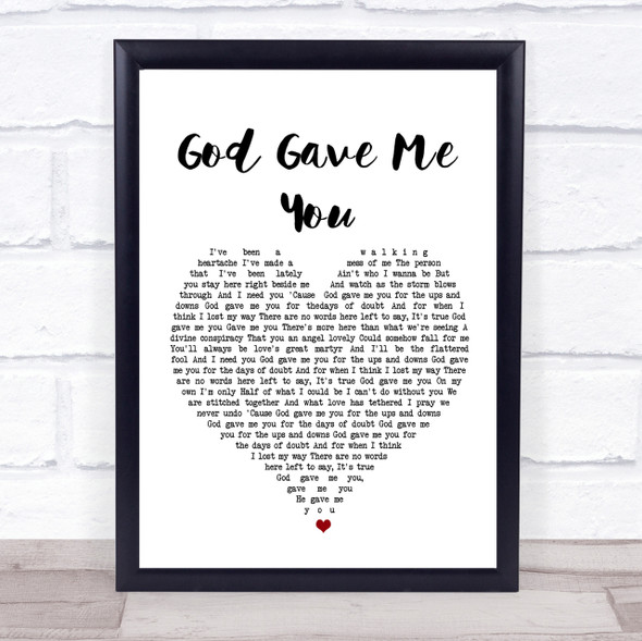 Blake Shelton God Gave Me You Heart Song Lyric Quote Print