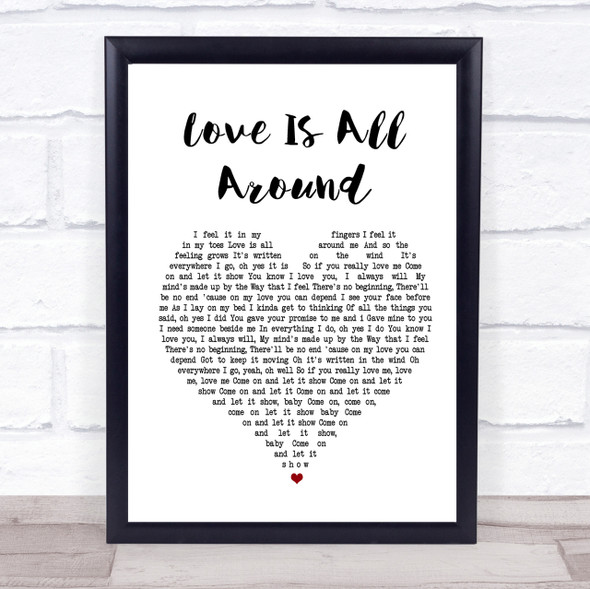 Wet Wet Wet Love Is All Around Heart Song Lyric Quote Print