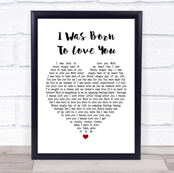 Queen I Was Born To Love You Heart Song Lyric Quote Print