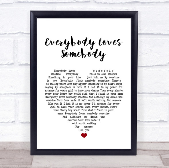 Dean Martin Everybody Loves Somebody White Heart Song Lyric Quote Print