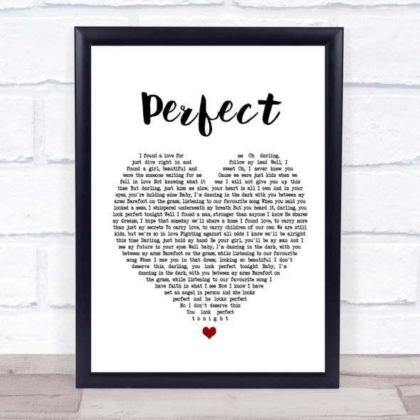 Ed Sheeran & Beyonce Perfect White Heart Song Lyric Quote Print