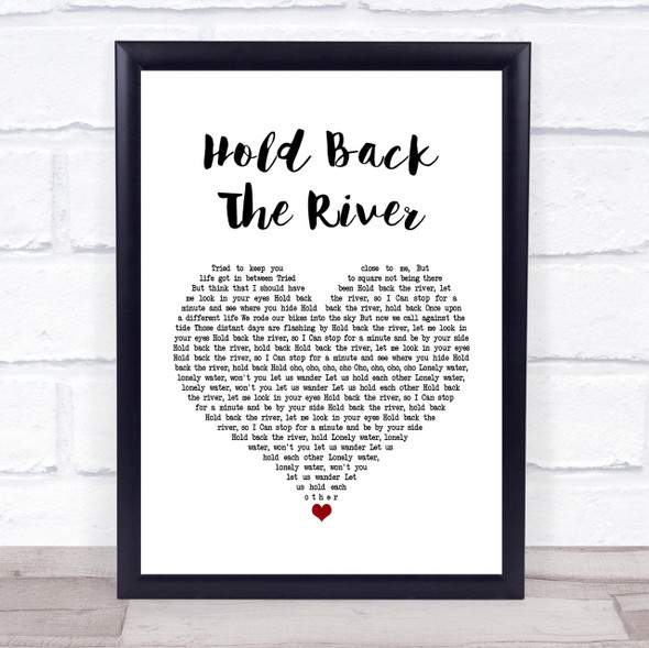 James Bay Hold Back The River White Heart Song Lyric Quote Print