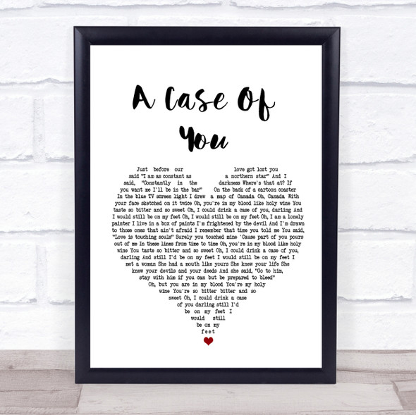 Joni Mitchell A Case Of You White Heart Song Lyric Quote Print