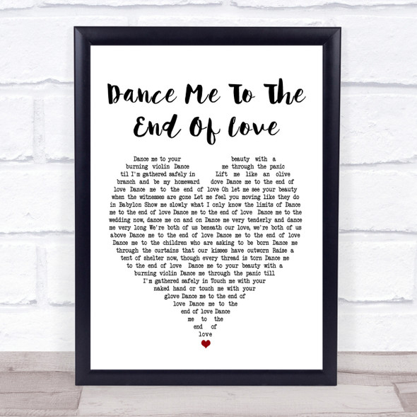 Leonard Cohen Dance Me To The End Of Love White Heart Song Lyric Quote Print