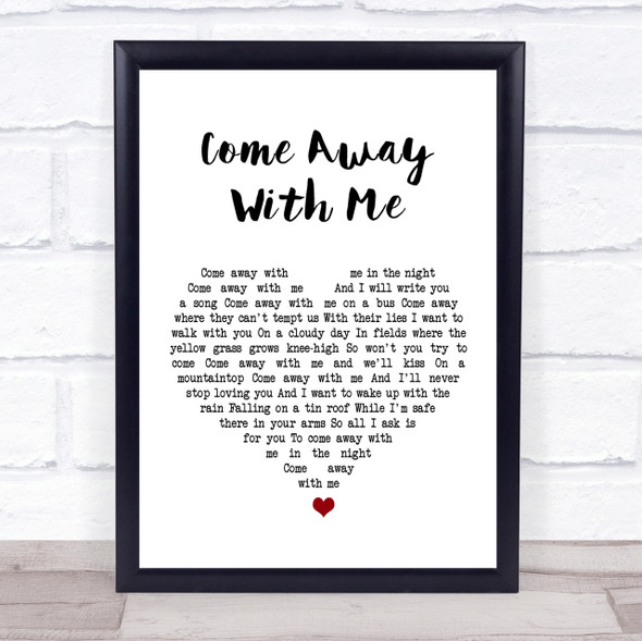 Norah Jones Come Away With Me White Heart Song Lyric Quote Print