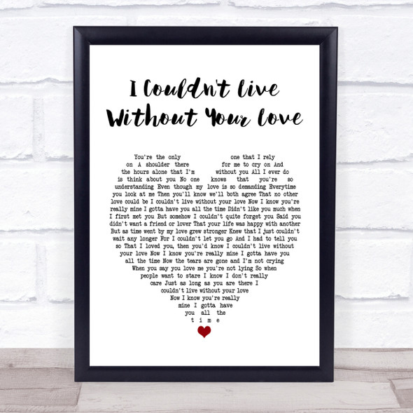 Petula Clark I Couldn't Live Without Your Love White Heart Song Lyric Print