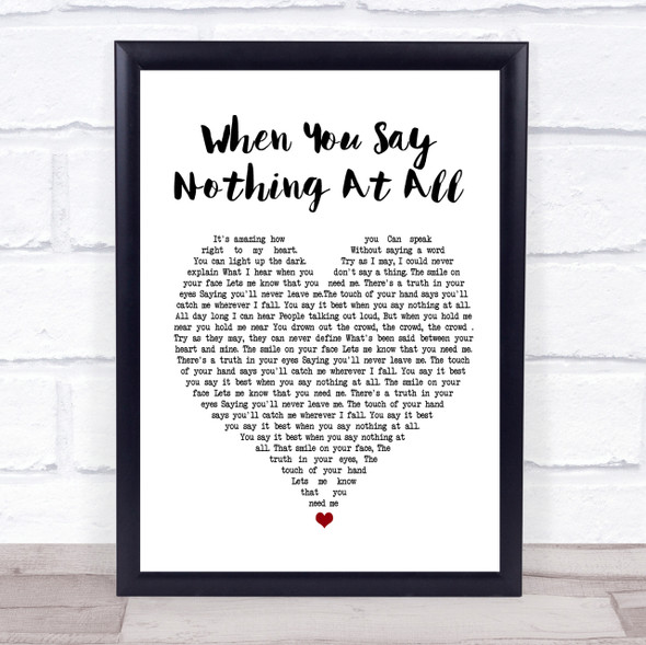 Ronan Keating When You Say Nothing At All White Heart Song Lyric Quote Print