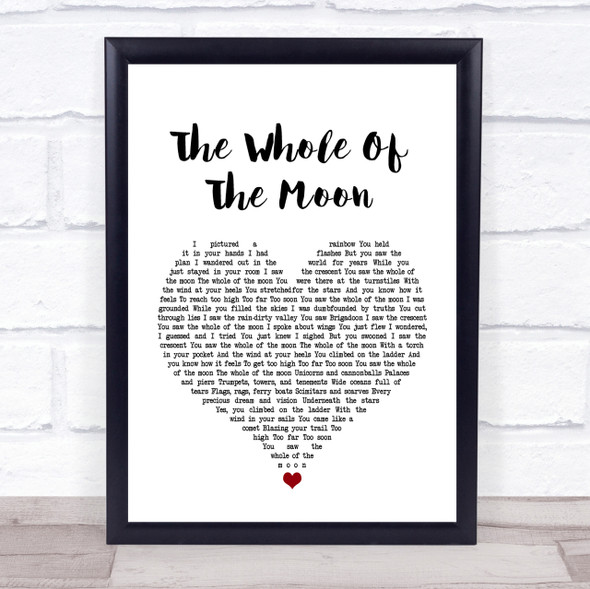 The Waterboys The Whole Of The Moon White Heart Song Lyric Quote Print