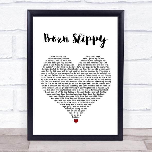 Underworld Born Slippy White Heart Song Lyric Quote Print