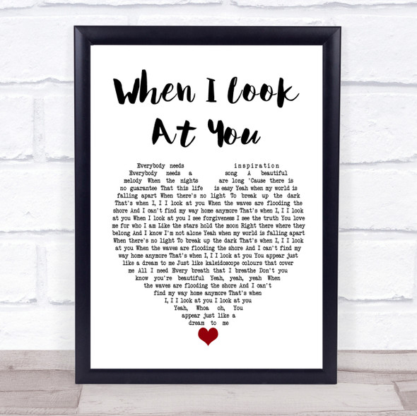 Miley Cyrus When I Look At You Heart Song Lyric Quote Print