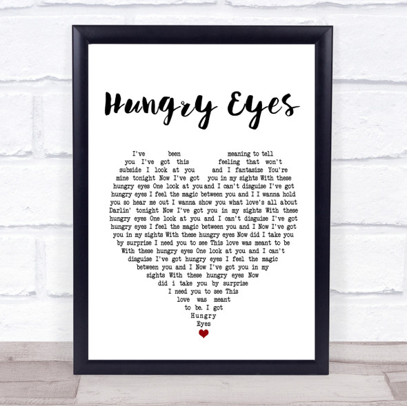 Patrick Swayze Hungry Eyes Heart Song Lyric Quote Print