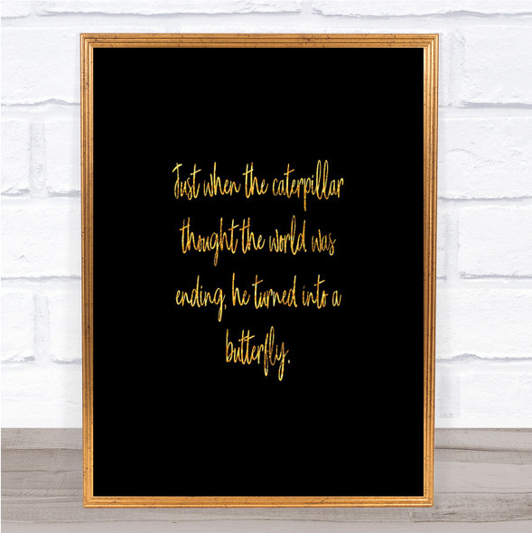 Turn Into A Butterfly Quote Print Black & Gold Wall Art Picture