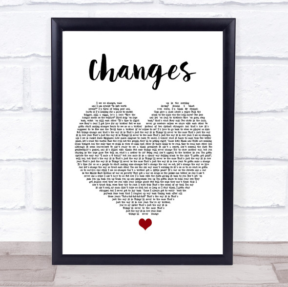 2Pac Changes White Heart Song Lyric Print