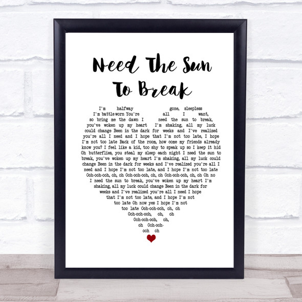 James Bay Need The Sun To Break White Heart Song Lyric Print