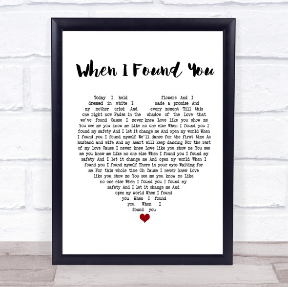 Jasmine Rae When I Found You White Heart Song Lyric Print