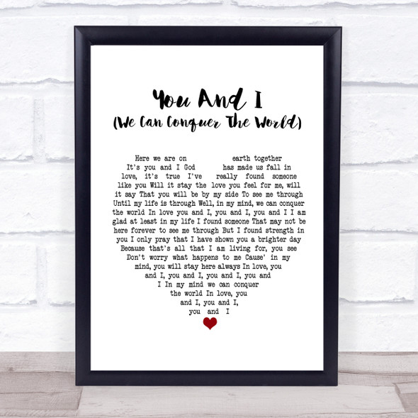 Stevie Wonder You And I (We Can Conquer The World) White Heart Song Lyric Print