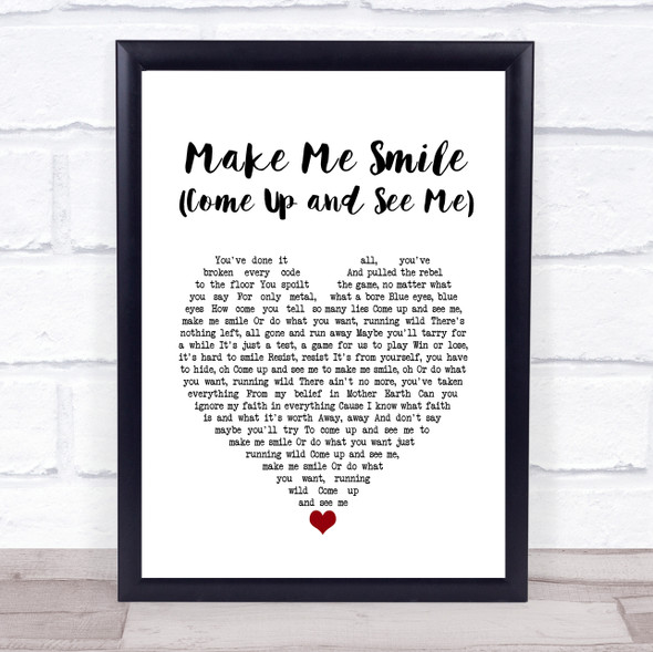 Steve Harley Make Me Smile (Come Up and See Me) White Heart Song Lyric Print