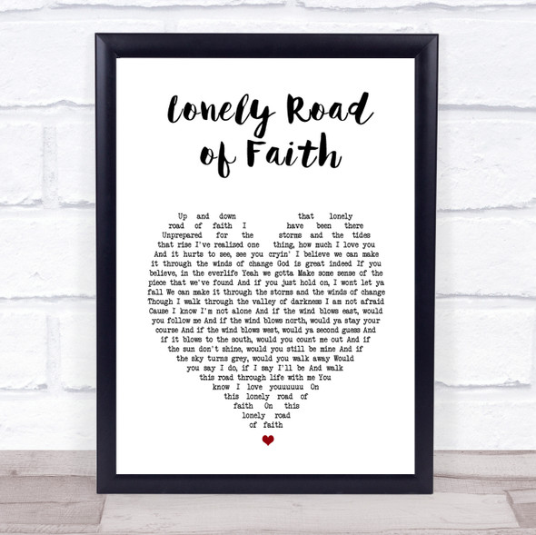 Kid Rock Lonely Road Of Faith White Heart Song Lyric Print