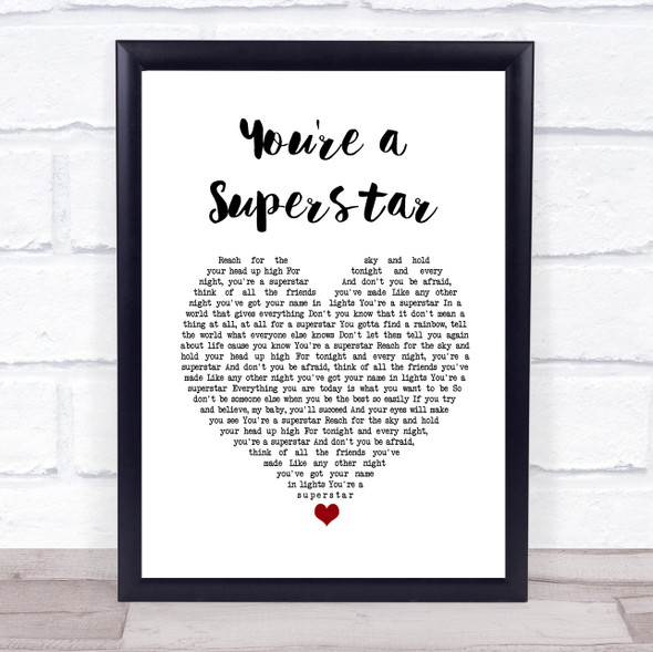 Love Inc You're a Superstar White Heart Song Lyric Print