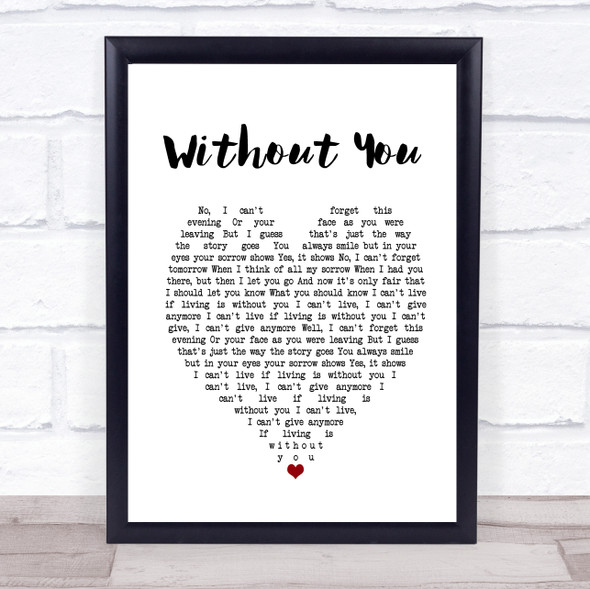 Harry Nilsson Without You White Heart Song Lyric Print