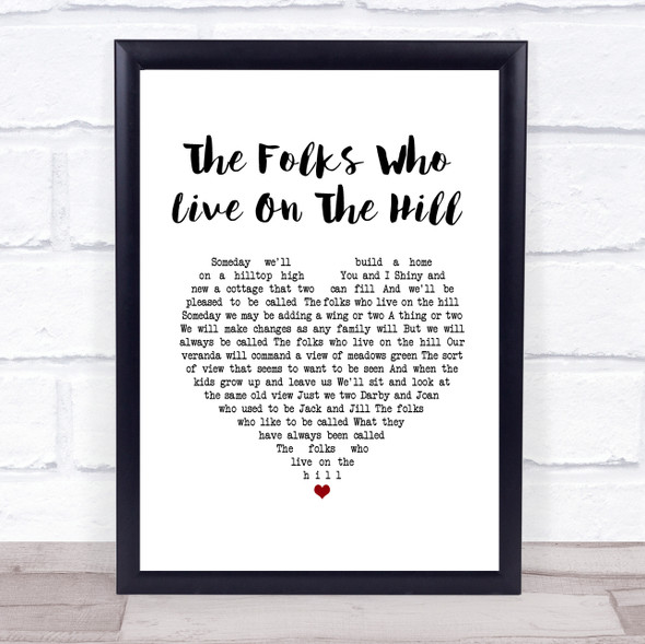 Peggy Lee The Folks Who Live On The Hill White Heart Song Lyric Print