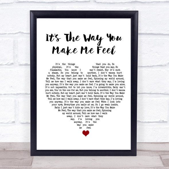Steps It's The Way You Make Me Feel White Heart Song Lyric Print