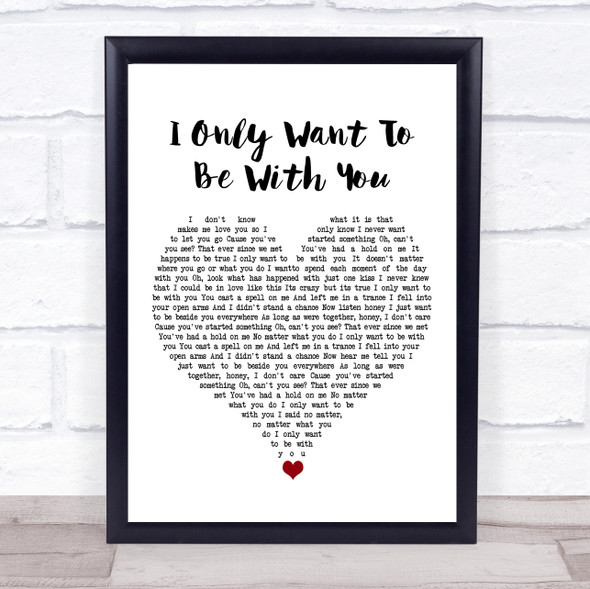 Tina Arena I Only Want To Be With You White Heart Song Lyric Print