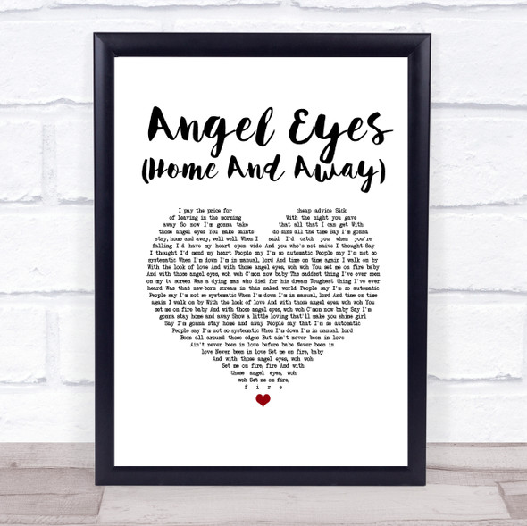 Wet Wet Wet Angel Eyes (Home And Away) White Heart Song Lyric Print