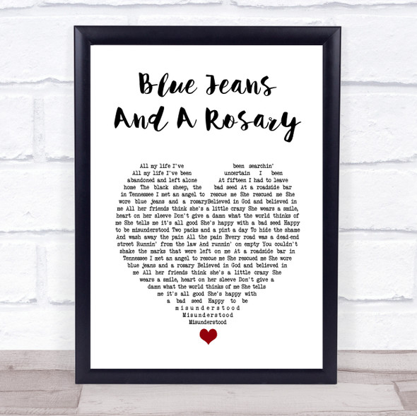 Kid Rock Blue Jeans And A Rosary White Heart Song Lyric Print