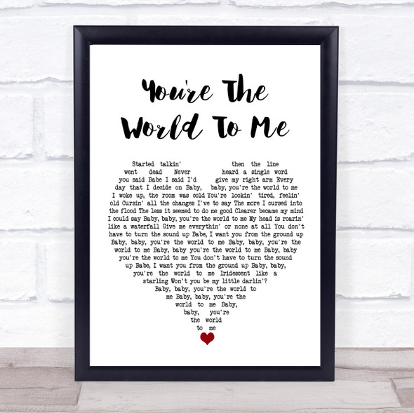 David Gray You're The World To Me White Heart Song Lyric Print