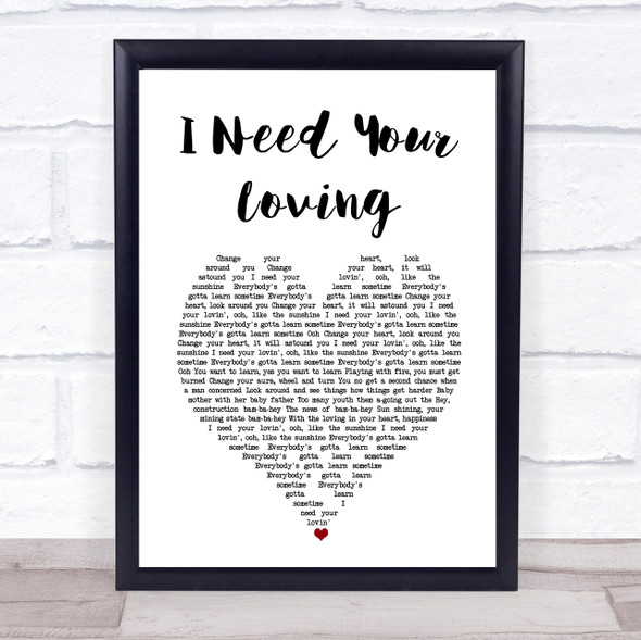 Baby D I Need Your Loving White Heart Song Lyric Print