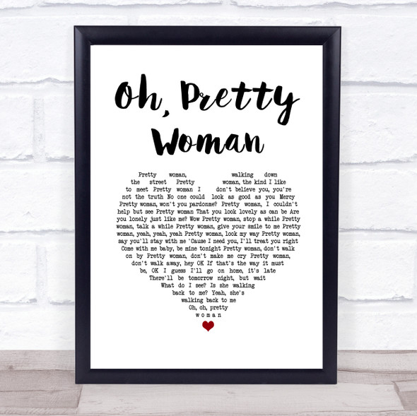 Roy Orbison Oh, Pretty Woman White Heart Song Lyric Print