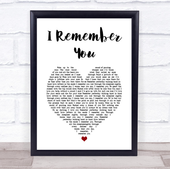 Skid Row I Remember You White Heart Song Lyric Print