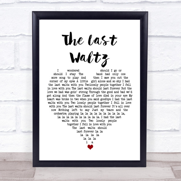 Engelbert Humperdinck The Last Waltz White Heart Song Lyric Print