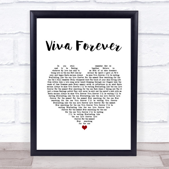 Spice Girls Viva Forever White Heart Song Lyric Print