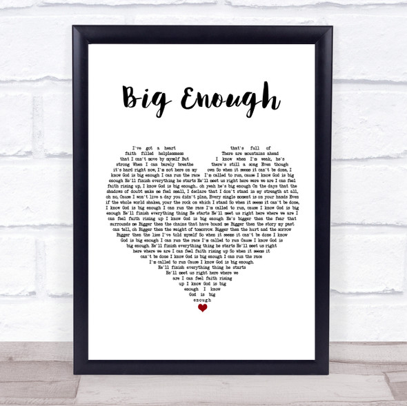 Joseph Habedank Big Enough White Heart Song Lyric Print