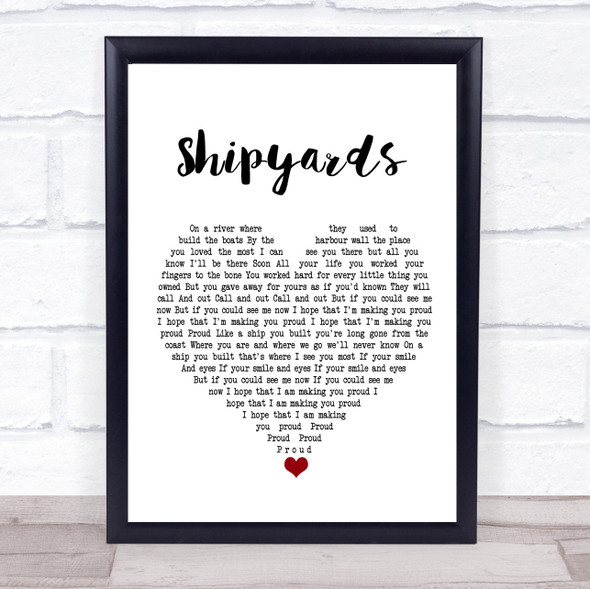 The Lake Poets Shipyards White Heart Song Lyric Print